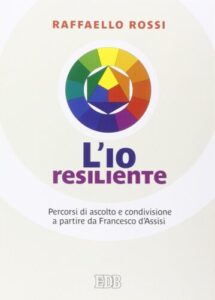 L'IO resiliente - Raffaello Rossi